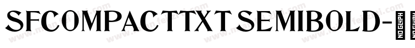 SFCOMPACTTXT SEMIBOLD字体转换
